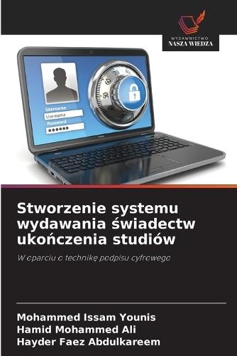 Stworzenie systemu wydawania świadectw ukończenia studiów