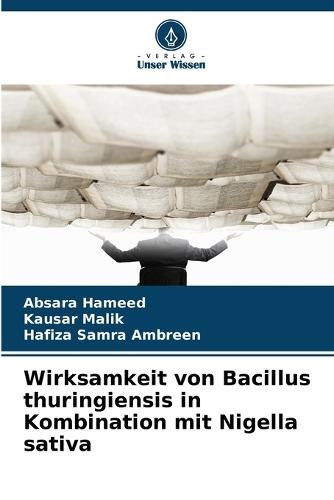 Wirksamkeit von Bacillus thuringiensis in Kombination mit Nigella sativa