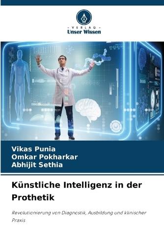 Künstliche Intelligenz in der Prothetik