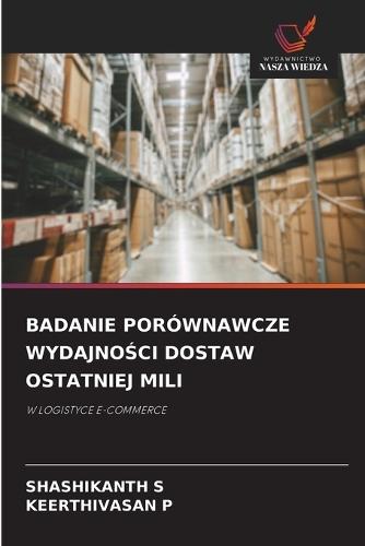 Badanie Porównawcze WydajnoŚci Dostaw Ostatniej Mili