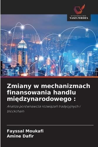 Zmiany w mechanizmach finansowania handlu międzynarodowego
