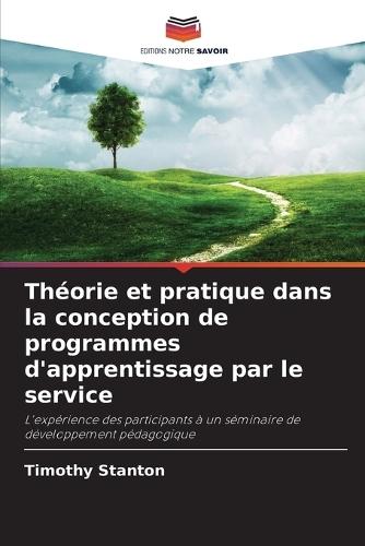 Théorie et pratique dans la conception de programmes d'apprentissage par le service