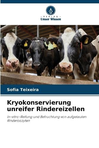 Kryokonservierung unreifer Rindereizellen