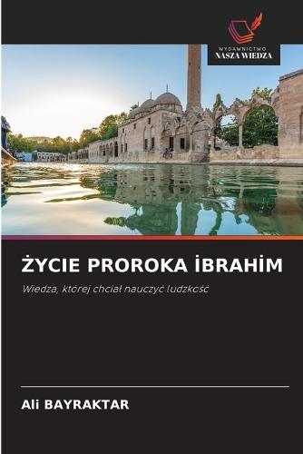 Życie Proroka İbrahi̇m