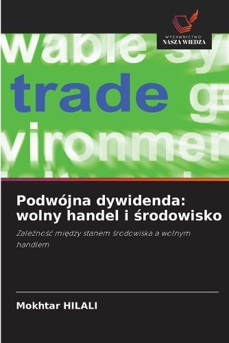 Podwójna dywidenda: wolny handel i środowisko