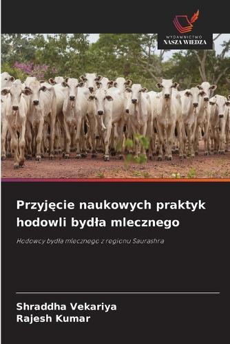 Przyjęcie naukowych praktyk hodowli bydla mlecznego