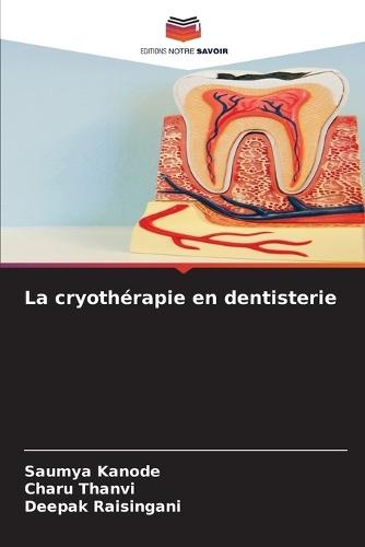 La cryothérapie en dentisterie