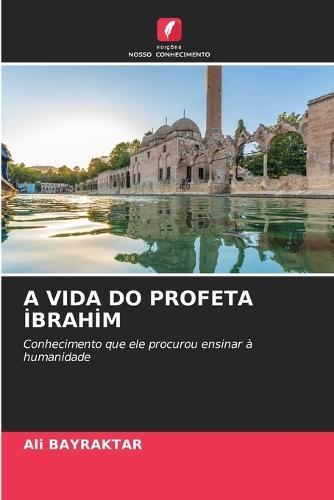 A Vida Do Profeta İbrahi̇m