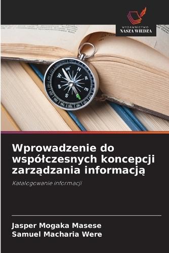 Wprowadzenie do wspólczesnych koncepcji zarządzania informacją