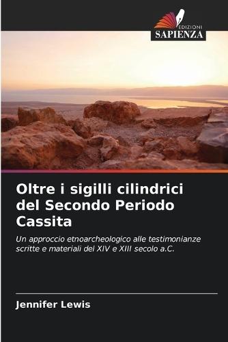 Oltre i sigilli cilindrici del Secondo Periodo Cassita