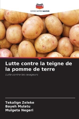 Lutte contre la teigne de la pomme de terre