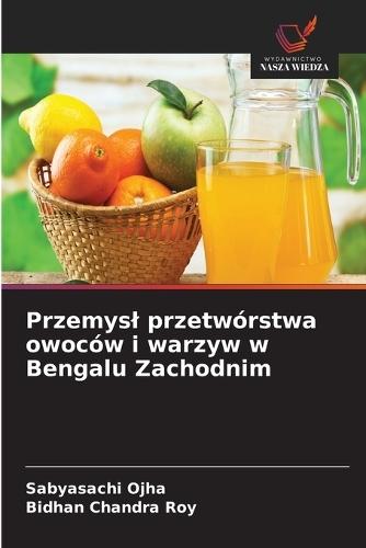 Przemysl przetwórstwa owoców i warzyw w Bengalu Zachodnim