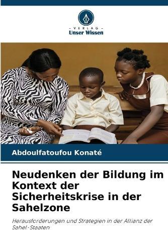 Neudenken der Bildung im Kontext der Sicherheitskrise in der Sahelzone