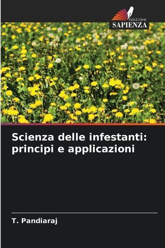 Scienza delle infestanti: principi e applicazioni
