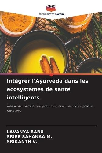 Intégrer l'Ayurveda dans les écosystèmes de santé intelligents