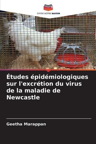 Études épidémiologiques sur l'excrétion du virus de la maladie de Newcastle