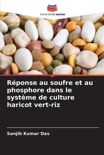 Réponse au soufre et au phosphore dans le système de culture haricot vert-riz