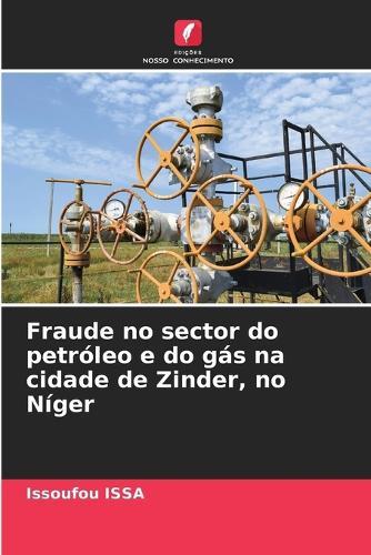 Fraude no sector do petróleo e do gás na cidade de Zinder, no Níger