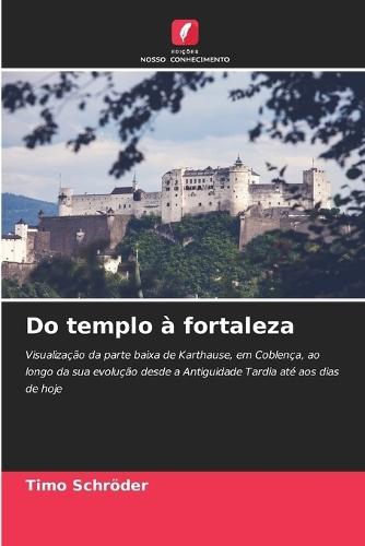Do templo à fortaleza