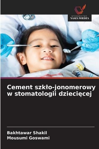 Cement szklo-jonomerowy w stomatologii dziecięcej