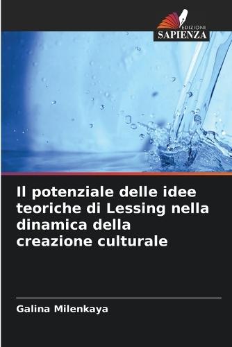 Il potenziale delle idee teoriche di Lessing nella dinamica della creazione culturale