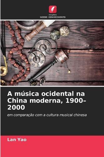 A música ocidental na China moderna, 1900-2000
