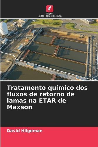 Tratamento químico dos fluxos de retorno de lamas na ETAR de Maxson
