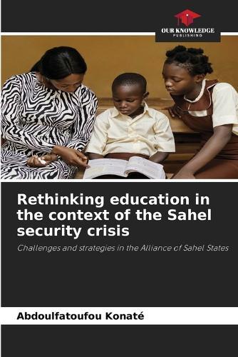 Rethinking education in the context of the Sahel security crisis
