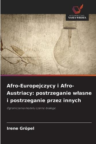 Afro-Europejczycy i Afro-Austriacy: postrzeganie wlasne i postrzeganie przez innych