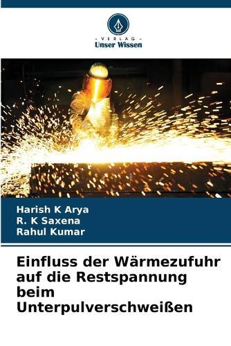 Einfluss der Wärmezufuhr auf die Restspannung beim Unterpulverschweißen