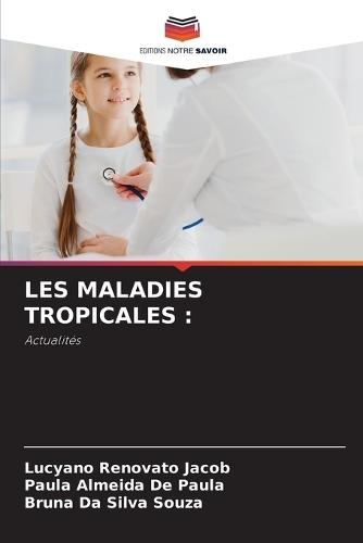 Les Maladies Tropicales