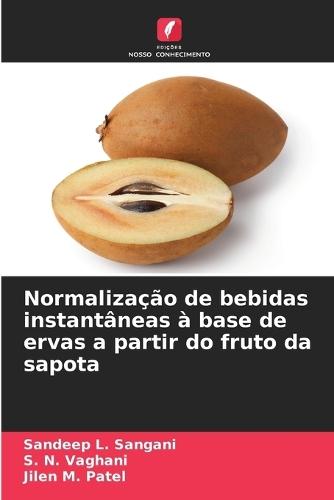 Normalização de bebidas instantâneas à base de ervas a partir do fruto da sapota