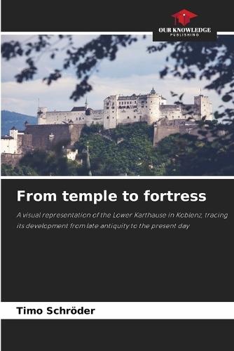 From temple to fortress