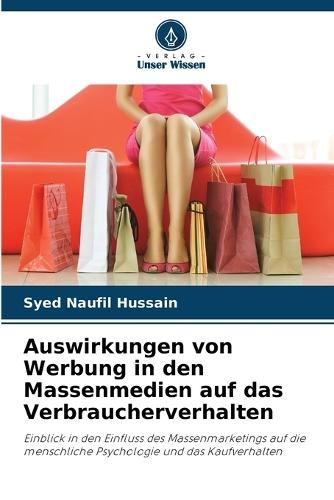 Auswirkungen von Werbung in den Massenmedien auf das Verbraucherverhalten