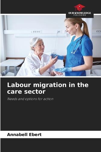 Labour migration in the care sector