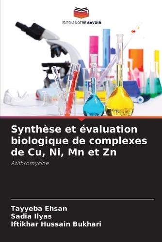 Synthèse et évaluation biologique de complexes de Cu, Ni, Mn et Zn