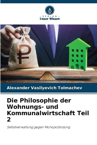 Die Philosophie der Wohnungs- und Kommunalwirtschaft Teil 2