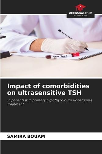 Impact of comorbidities on ultrasensitive TSH