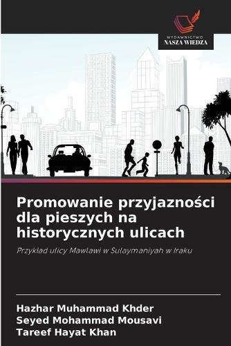 Promowanie przyjazności dla pieszych na historycznych ulicach