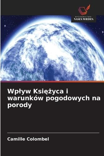 Wplyw Księżyca i warunków pogodowych na porody