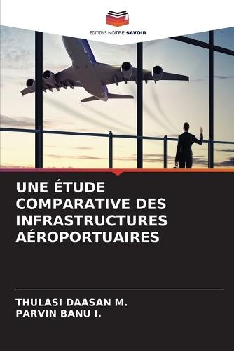 Une Étude Comparative Des Infrastructures Aéroportuaires