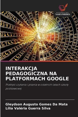 Interakcja Pedagogiczna Na Platformach Google