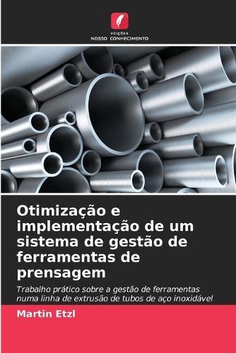 Otimização e implementação de um sistema de gestão de ferramentas de prensagem