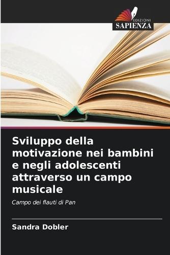 Sviluppo della motivazione nei bambini e negli adolescenti attraverso un campo musicale