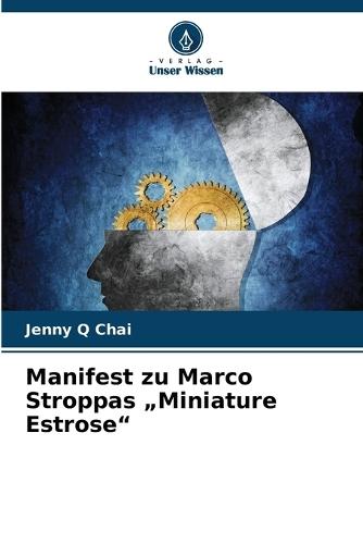 Manifest zu Marco Stroppas ""Miniature Estrose""