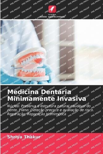 Medicina Dentária Minimamente Invasiva