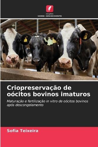 Criopreservação de oócitos bovinos imaturos