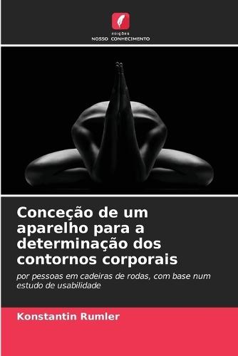 Conceção de um aparelho para a determinação dos contornos corporais