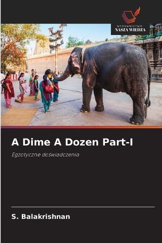 A Dime A Dozen Part-I