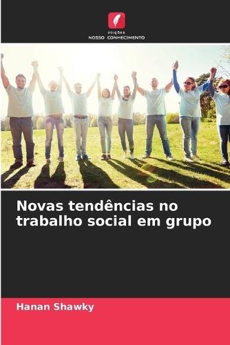 Novas tendências no trabalho social em grupo